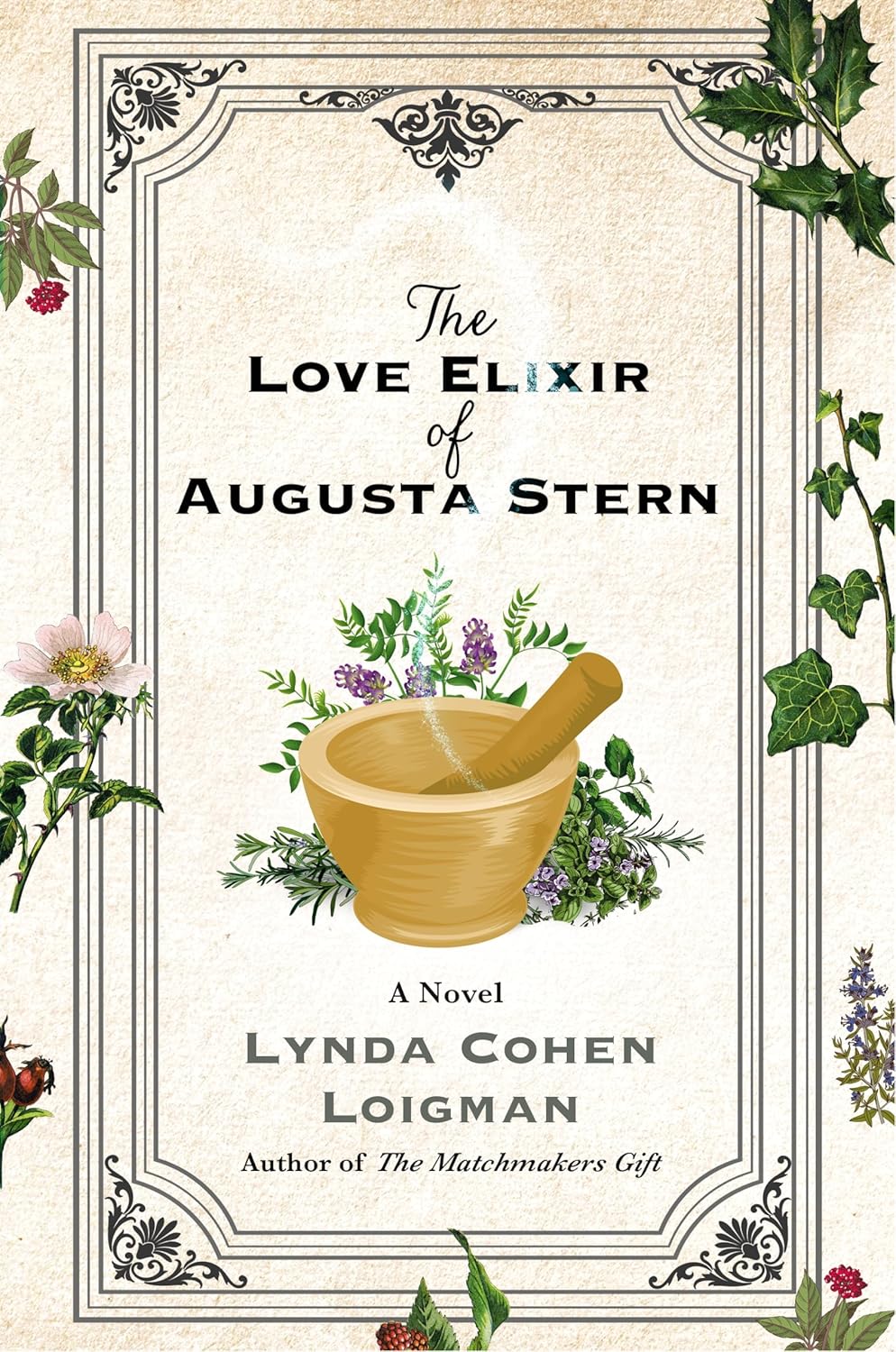 The Love Elixir of Augusta Stern | Lynda Cohen Loigman