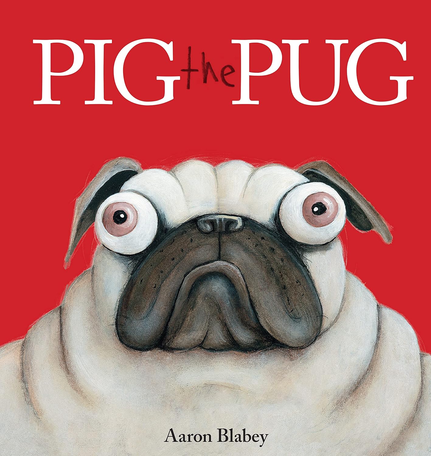 Pig the Pug (Aaron Blabey)