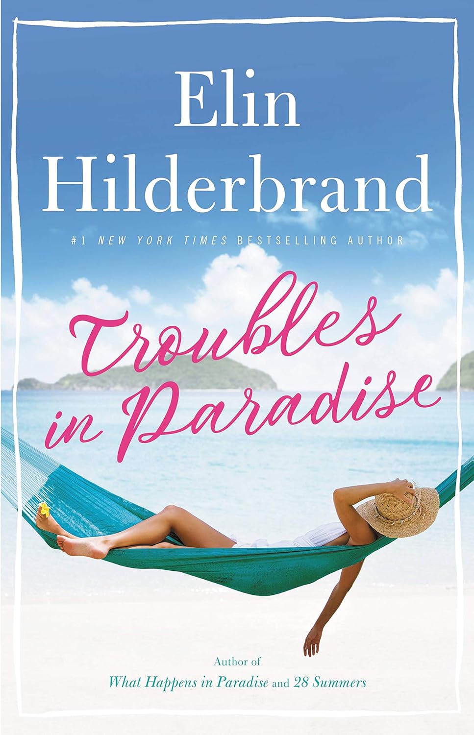 Troubles In Paradise #3 (Elin Hilderbrand)