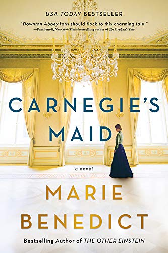 Carnegie's Maid (Marie Benedict)