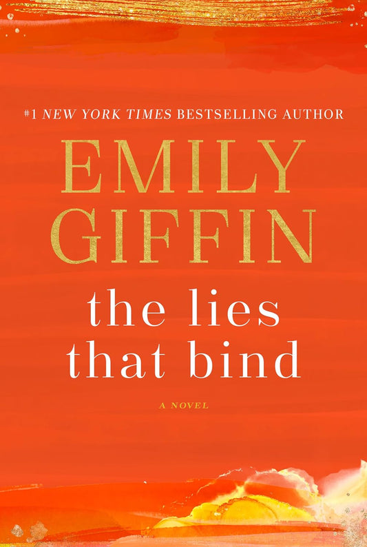 The Lies That Bind (Emily Giffin)