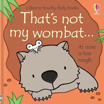 That’s Not My Wombat… (Usborne)