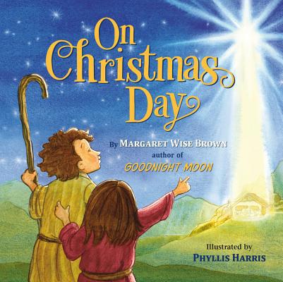 On Christmas Day | Margaret Wise Brown