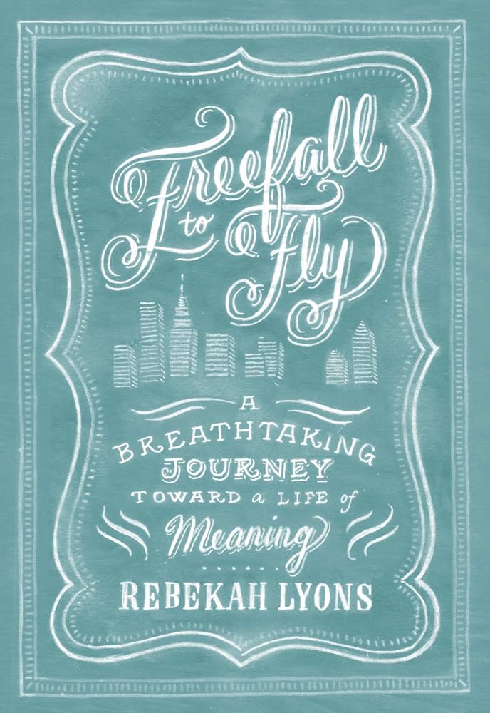 Freefall to Fly (Rebekah Lyons)