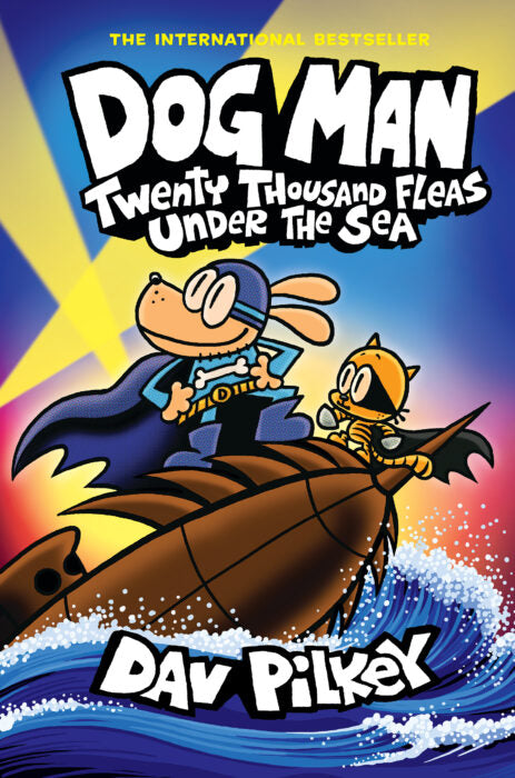 Dog Man: Twenty Thousand Fleas Under The Sea #11  (Dav Pilkey)