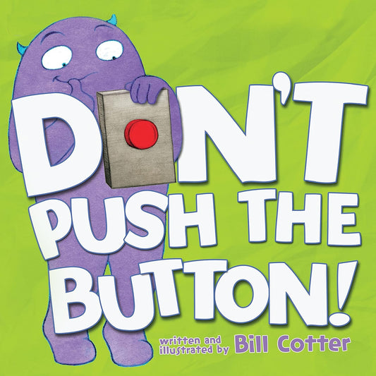 Don’t Push The Buttom (Bill Cotter)