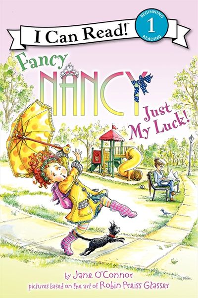 Fancy Nancy: just my luck! (Jane O’Connor)