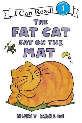 The Fat Cat Sat On The Mat (Nurit Karlin)