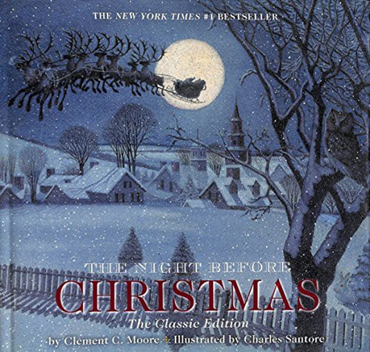 The Night Before Christmas: The Classic Edition (Clement C. Moore)