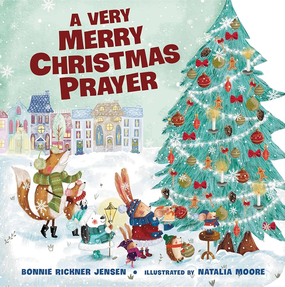 A Very Merry Christmas Prayer (Bonnie Rickner Jensen)