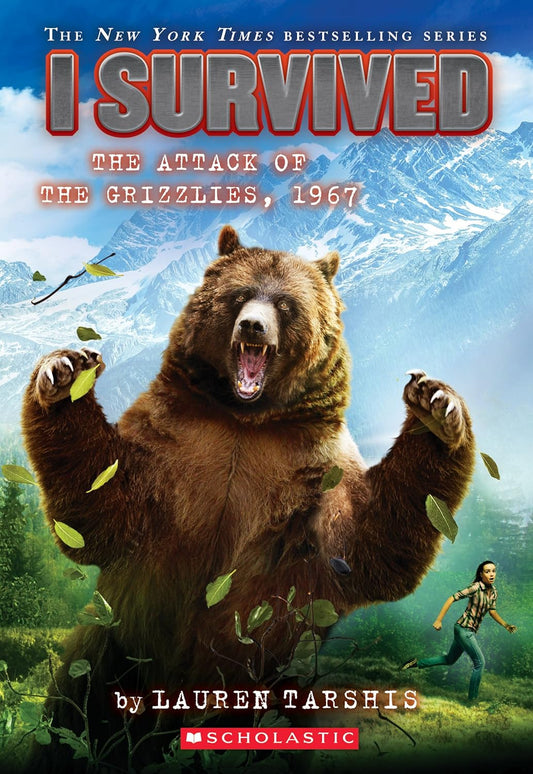 I Survived- The Attack of the Grizzlies, 1967 (Lauren Tarshis)