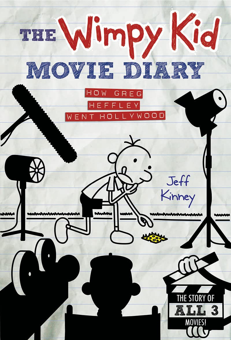 The Wimpy Kid Movie Diary: How Greg Heffley Went To Hollywood (Jeff Kenny)