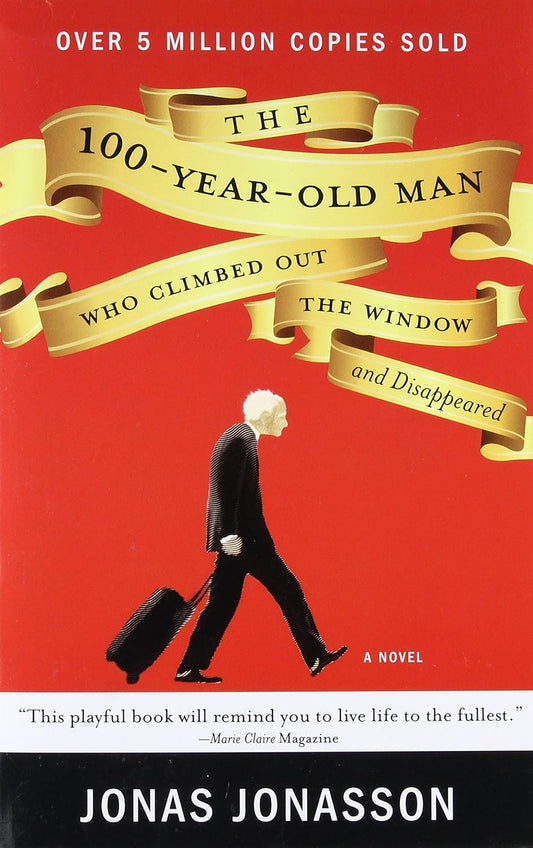 100 Year Old Man Who Climbed Out The Window & Disappeared (Jonas Jonasson)