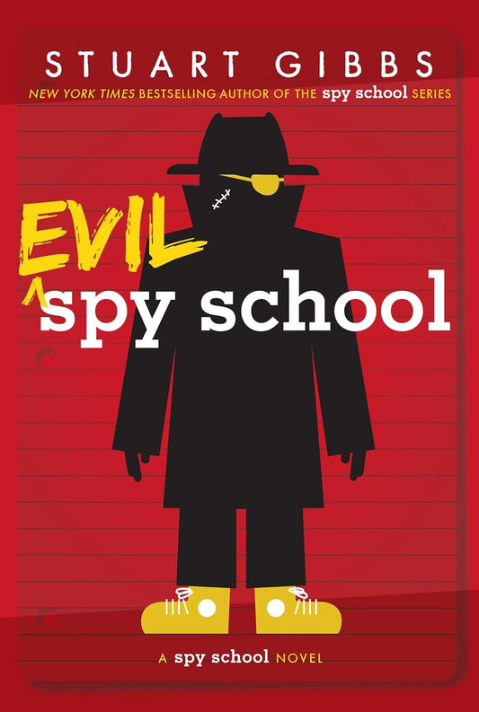 Evil Spy School (Stuart Gibbs)