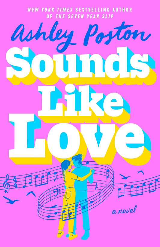 Sounds Like Love (Ashley Poston)