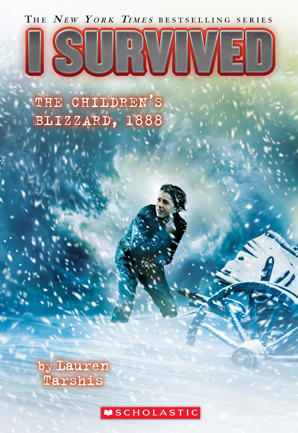 I Survived The Children’s Blizzard, 1888 (Lauren Tarshis)
