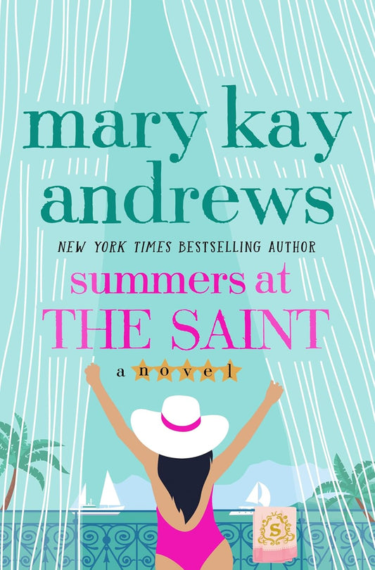Summers at the Saints (Mary Kay Andrews)