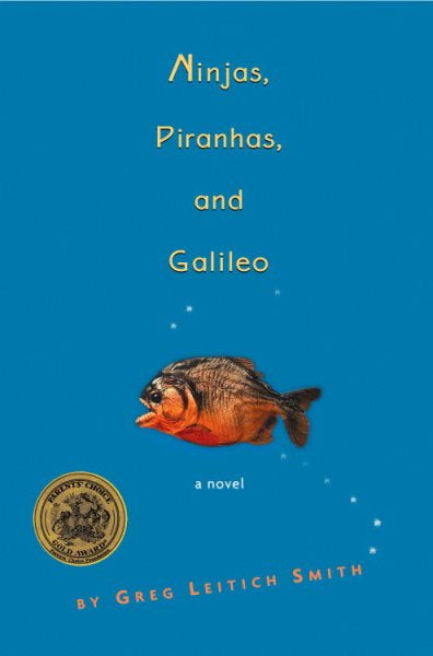 Ninjas, Piranhas, and Galileo (Greg Leitich Smith)