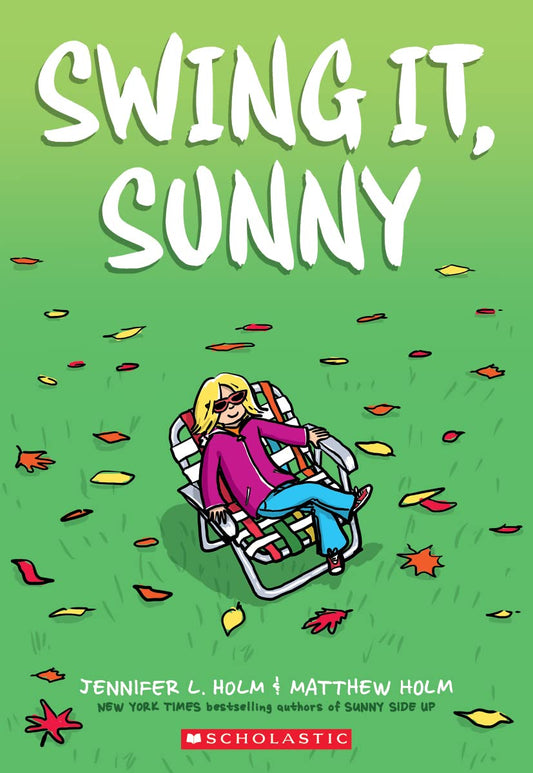 Swing It Sunny (Jennifer Holm & Matthew Holm)