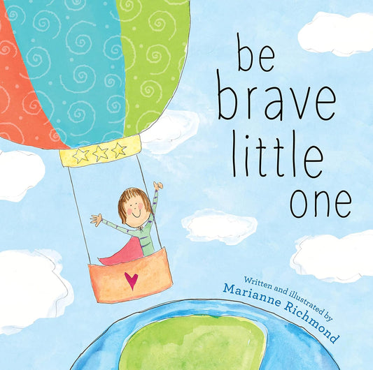 Be Brave Little One (Marianne Richmond)