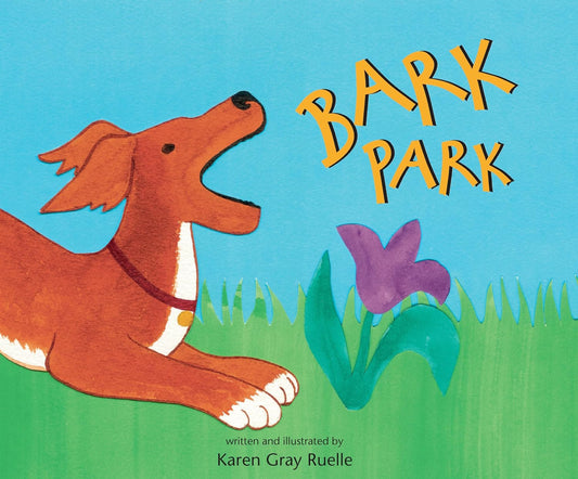 Bark Park (Karen Gray Ruelle)