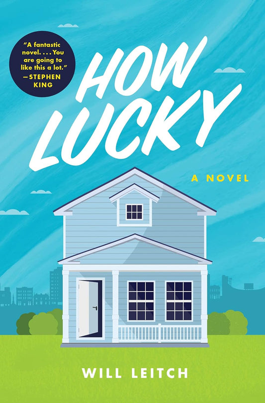 How Lucky (Will Leitch) ￼