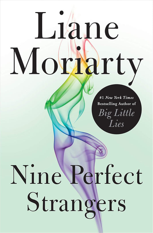 Nine Perfect Strangers (Liane Moriarty)
