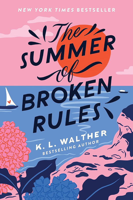 The Summer of Broken Rules (K.L.Walther)