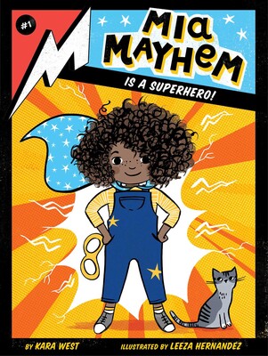 Mia Mayhem Is a Superhero - Book #1