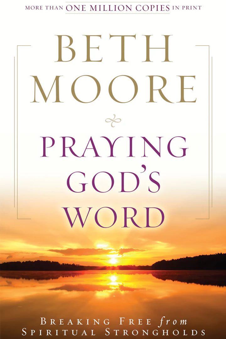 Praying God’s Word (Beth Moore)