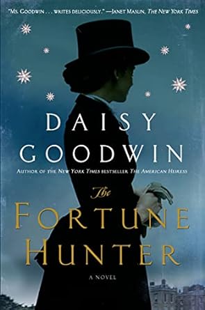 The Fortune Hunter (Daisy Goodwin)