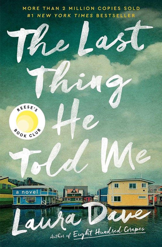 The Last Thing He Told Me (Laura Dave)