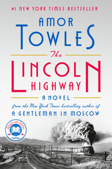 The Lincoln Highway (Amor Towles)