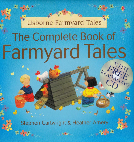 The Complete Book Of Farmyard Tales (Stephen Cartwright & Heather Amery)