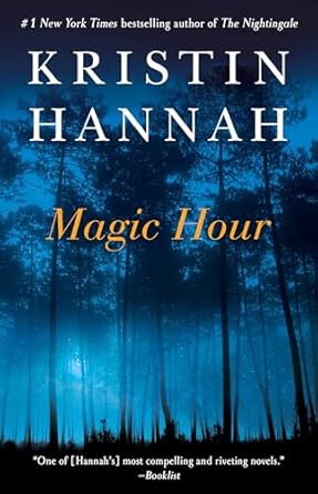 Magic Hour (Kristin Hannah)